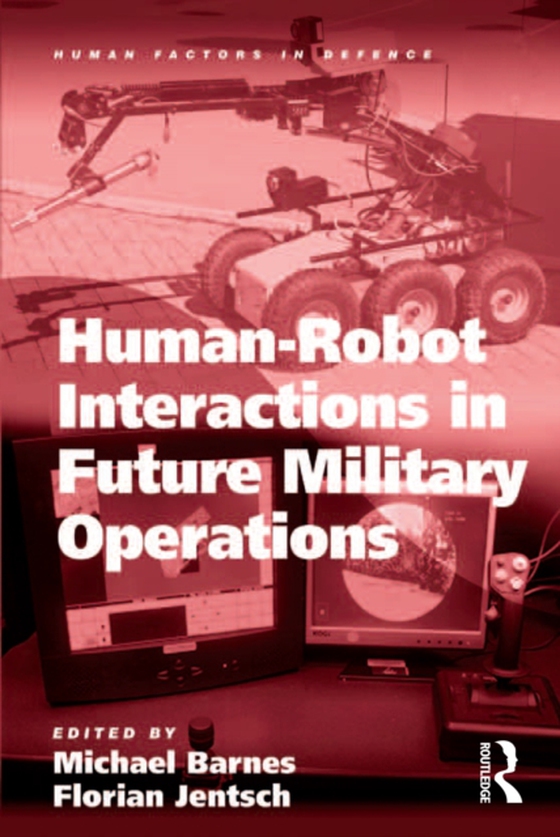 Human-Robot Interactions in Future Military Operations (e-bog) af Jentsch, Florian