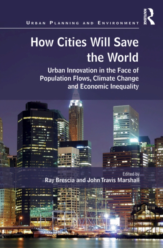 How Cities Will Save the World (e-bog) af Marshall, John Travis