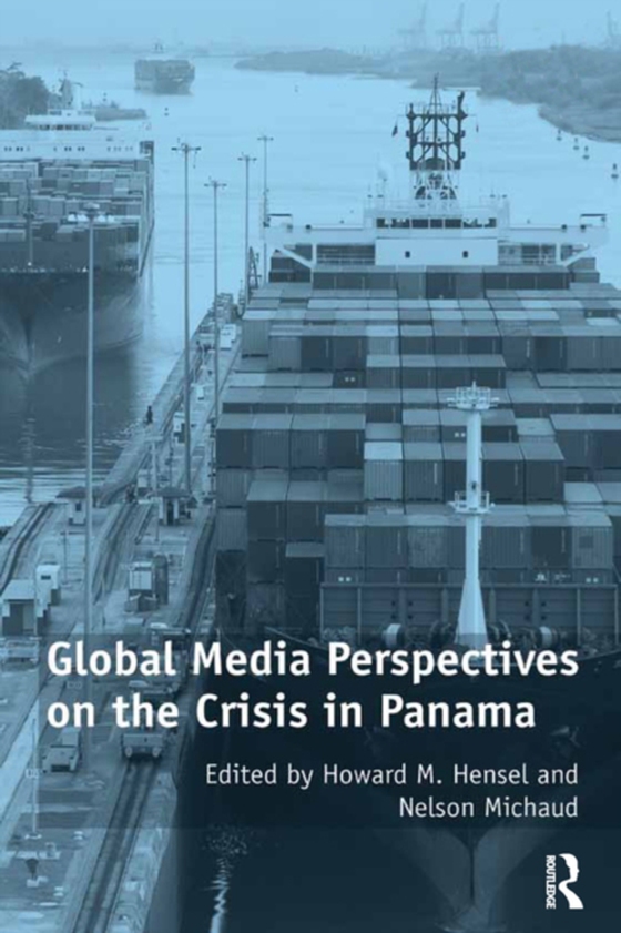 Global Media Perspectives on the Crisis in Panama (e-bog) af Michaud, Nelson