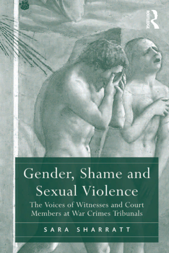 Gender, Shame and Sexual Violence (e-bog) af Sharratt, Sara