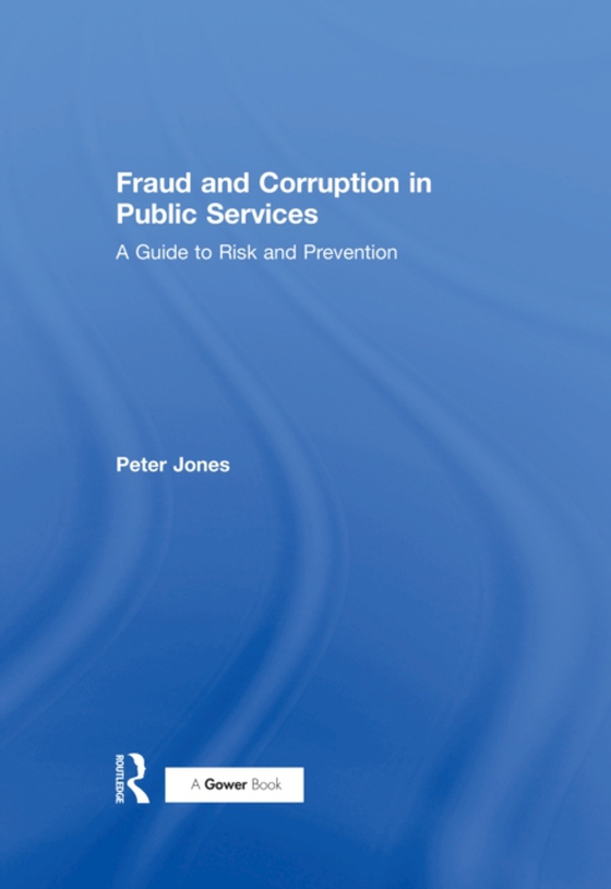 Fraud and Corruption in Public Services