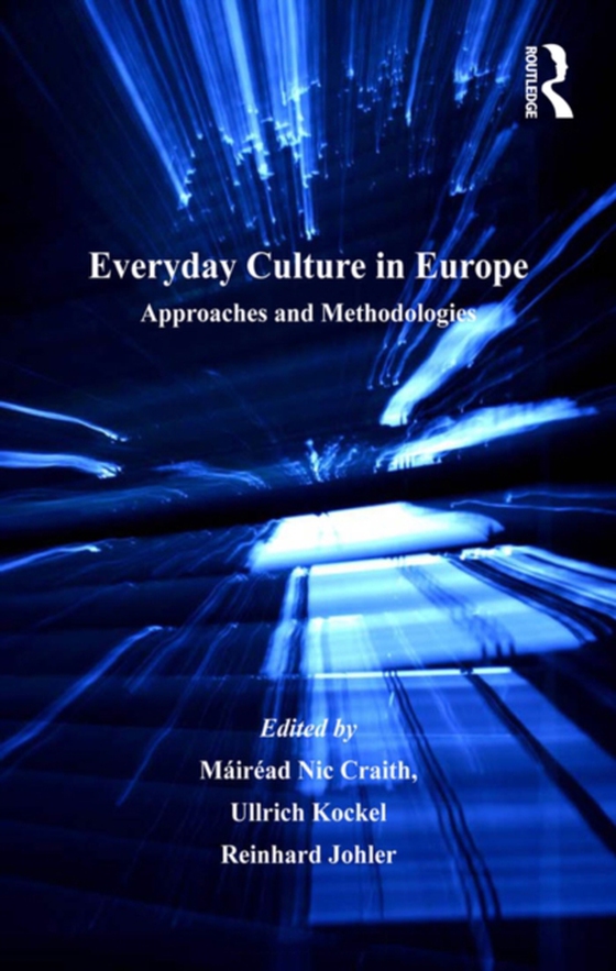 Everyday Culture in Europe (e-bog) af Craith, Mairead Nic