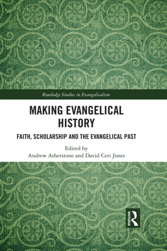 Making Evangelical History (e-bog) af -