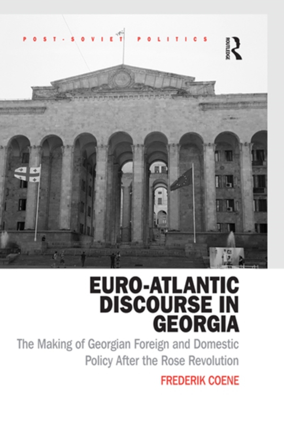 Euro-Atlantic Discourse in Georgia (e-bog) af Coene, Frederik