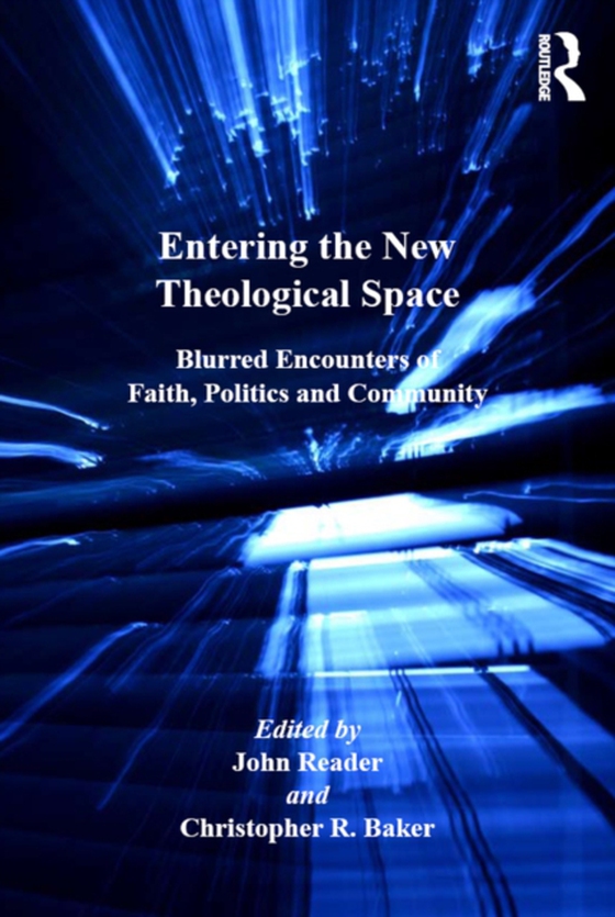 Entering the New Theological Space (e-bog) af Reader, John