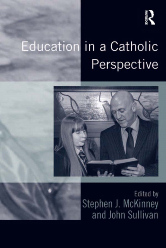 Education in a Catholic Perspective (e-bog) af Sullivan, John