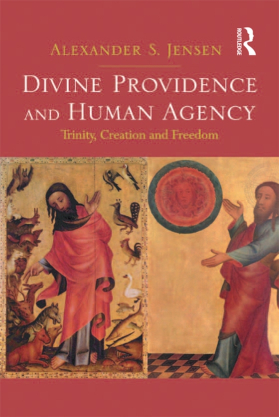 Divine Providence and Human Agency (e-bog) af Jensen, Alexander S.