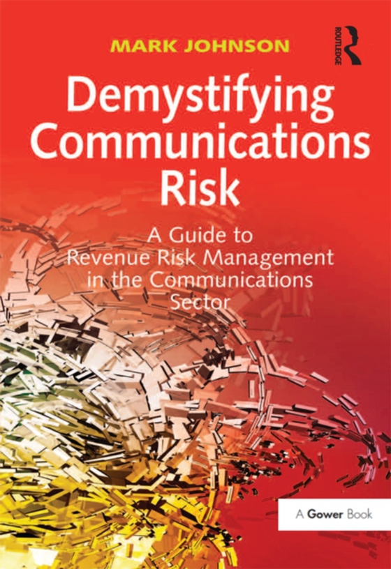 Demystifying Communications Risk (e-bog) af Johnson, Mark