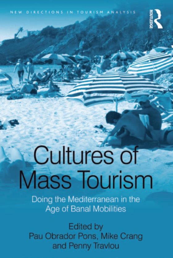 Cultures of Mass Tourism (e-bog) af Pons, Pau Obrador