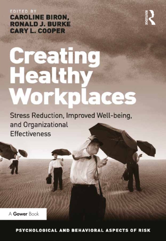 Creating Healthy Workplaces (e-bog) af Burke, Ronald J.