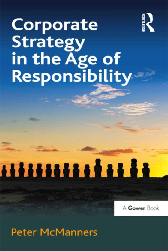 Corporate Strategy in the Age of Responsibility (e-bog) af McManners, Peter