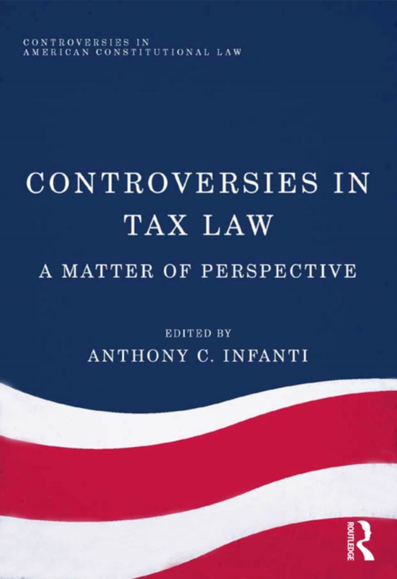 Controversies in Tax Law (e-bog) af Infanti, Anthony C.