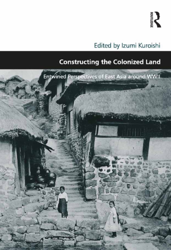 Constructing the Colonized Land (e-bog) af -