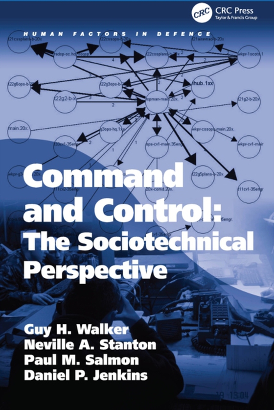 Command and Control: The Sociotechnical Perspective (e-bog) af Jenkins, Daniel P.