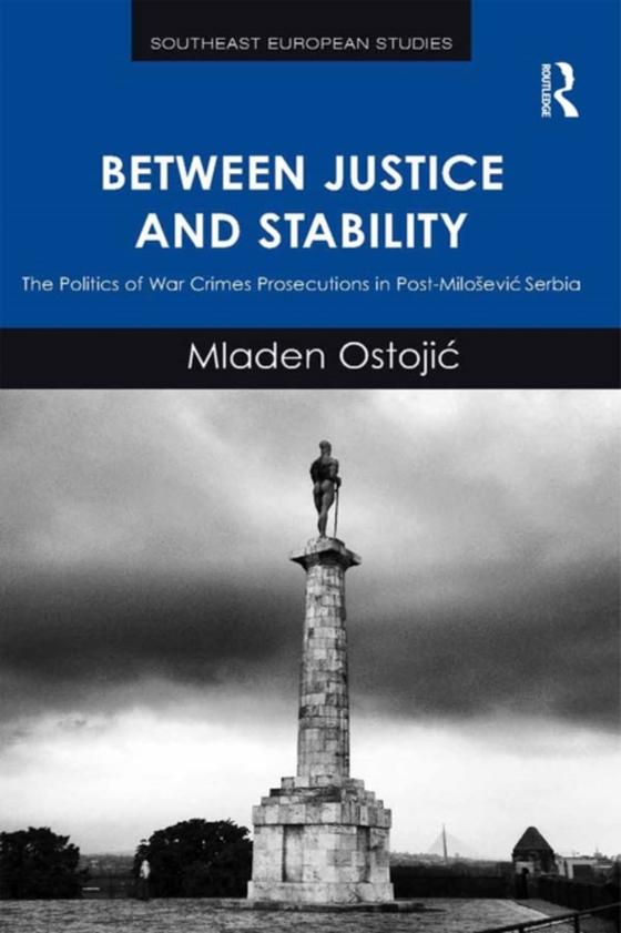 Between Justice and Stability (e-bog) af Ostojic, Mladen