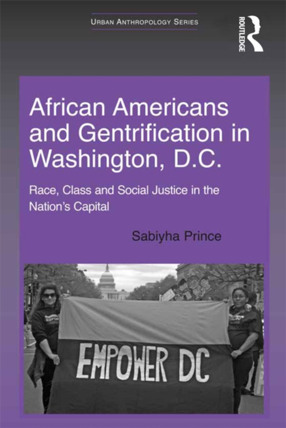 African Americans and Gentrification in Washington, D.C. (e-bog) af Prince, Sabiyha