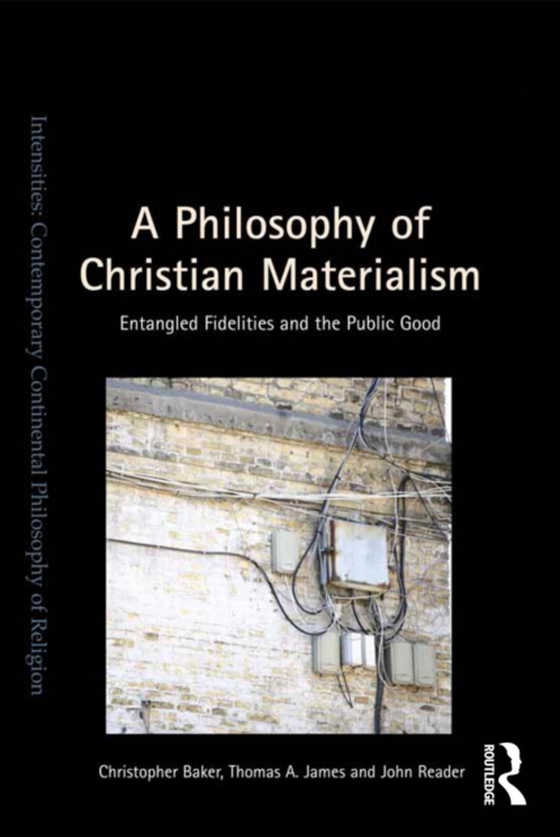 Philosophy of Christian Materialism (e-bog) af Reader, John