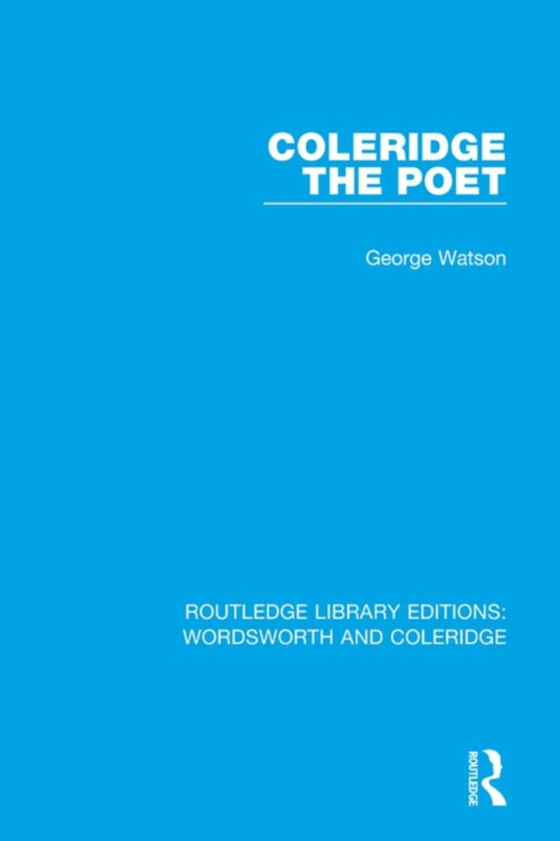 Coleridge the Poet (e-bog) af Watson, George