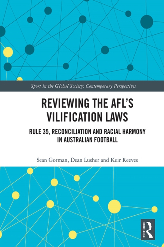 Reviewing the AFL's Vilification Laws (e-bog) af Reeves, Keir