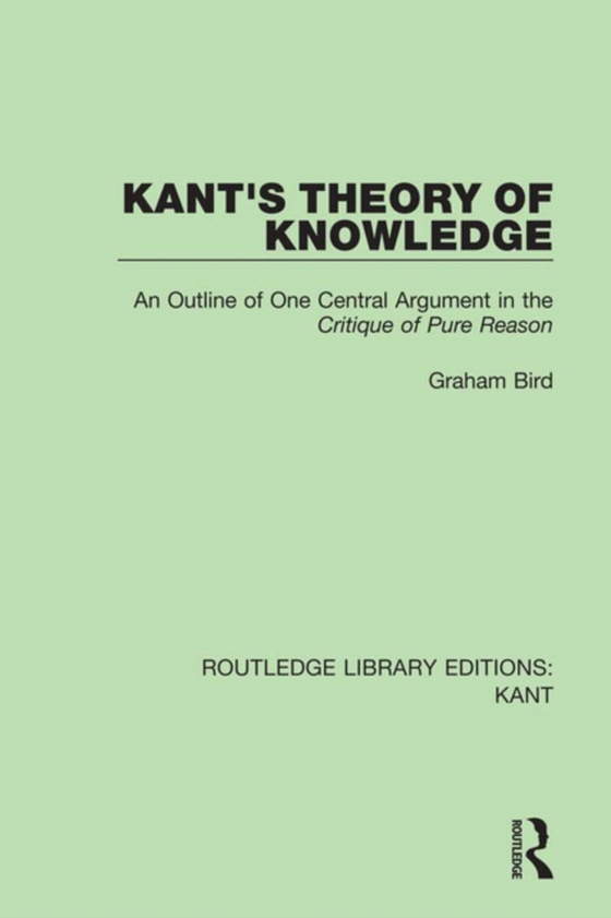 Kant's Theory of Knowledge (e-bog) af Bird, Graham
