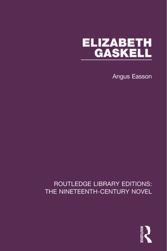 Elizabeth Gaskell (e-bog) af Easson, Angus