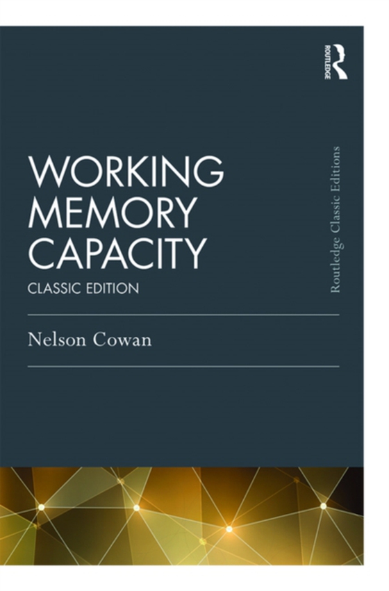 Working Memory Capacity (e-bog) af Cowan, Nelson