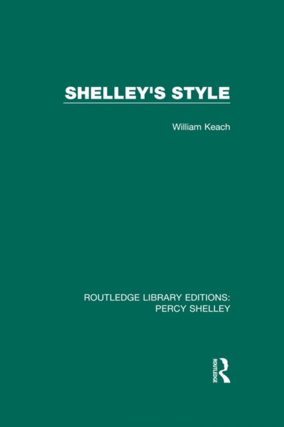 Shelley's Style (e-bog) af Keach, William