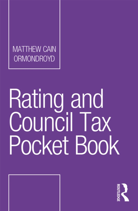 Rating and Council Tax Pocket Book (e-bog) af Ormondroyd, Matthew Cain