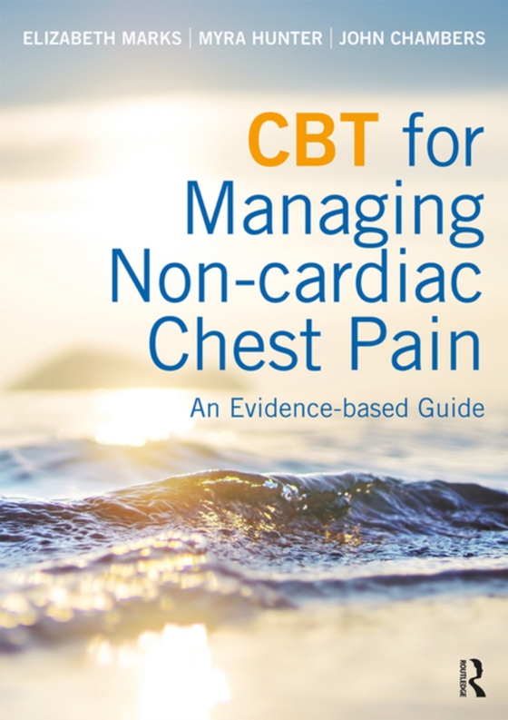 CBT for Managing Non-cardiac Chest Pain (e-bog) af Chambers, John