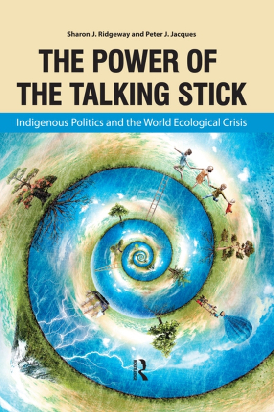 Power of the Talking Stick (e-bog) af Jacques, Peter J