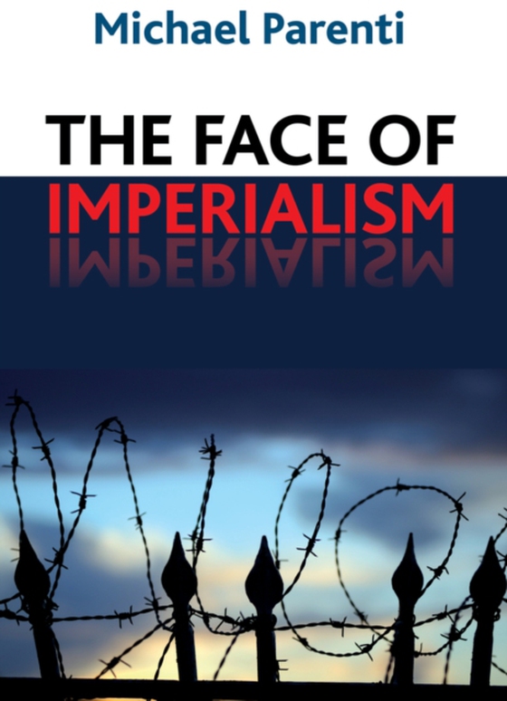 Face of Imperialism (e-bog) af Parenti, Michael