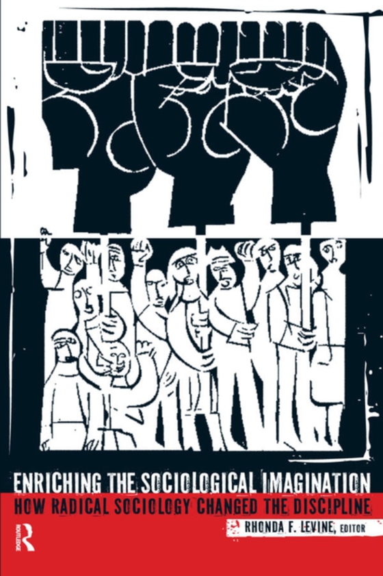 Enriching the Sociological Imagination (e-bog) af Levine, Rhonda F.