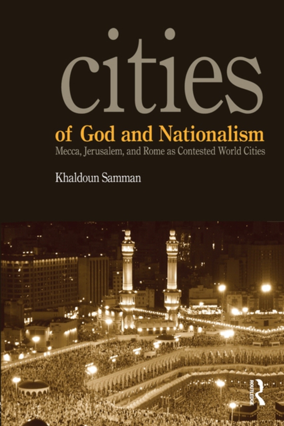 Cities of God and Nationalism (e-bog) af Samman, Khaldoun