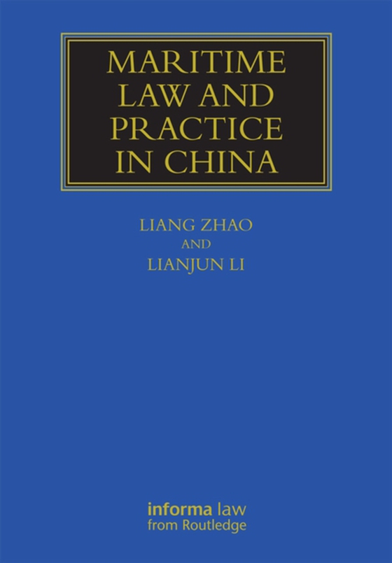 Maritime Law and Practice in China (e-bog) af Lianjun, Li