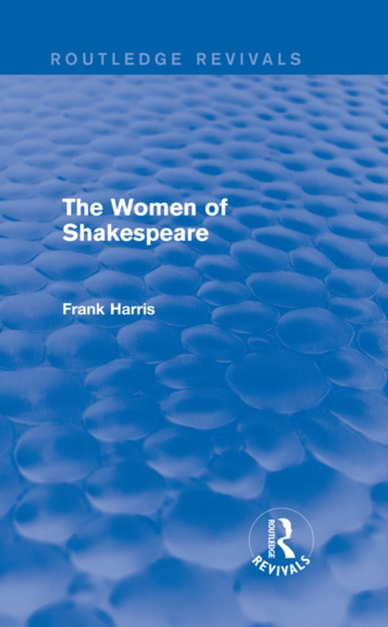 Women of Shakespeare (e-bog) af Harris, Frank