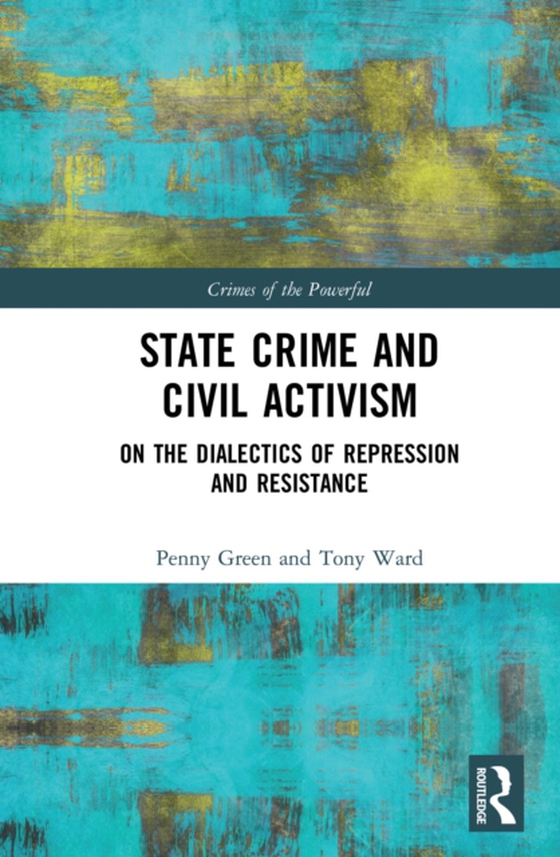 State Crime and Civil Activism (e-bog) af Ward, Tony