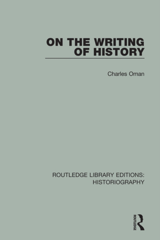 On the Writing of History (e-bog) af Oman, Charles