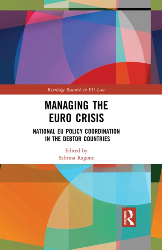 Managing the Euro Crisis (e-bog) af -