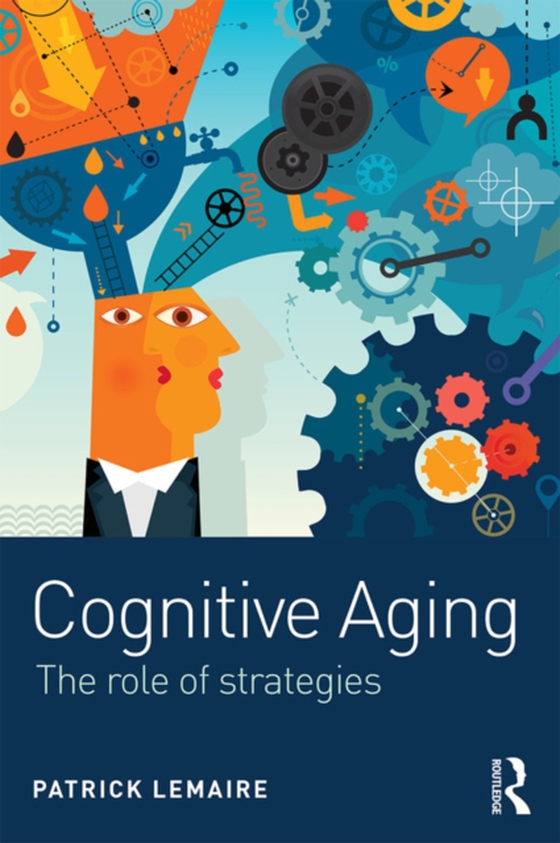 Cognitive Aging (e-bog) af Lemaire, Patrick