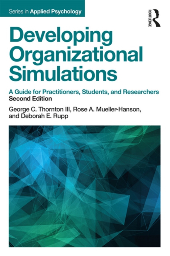 Developing Organizational Simulations (e-bog) af Rupp, Deborah E.