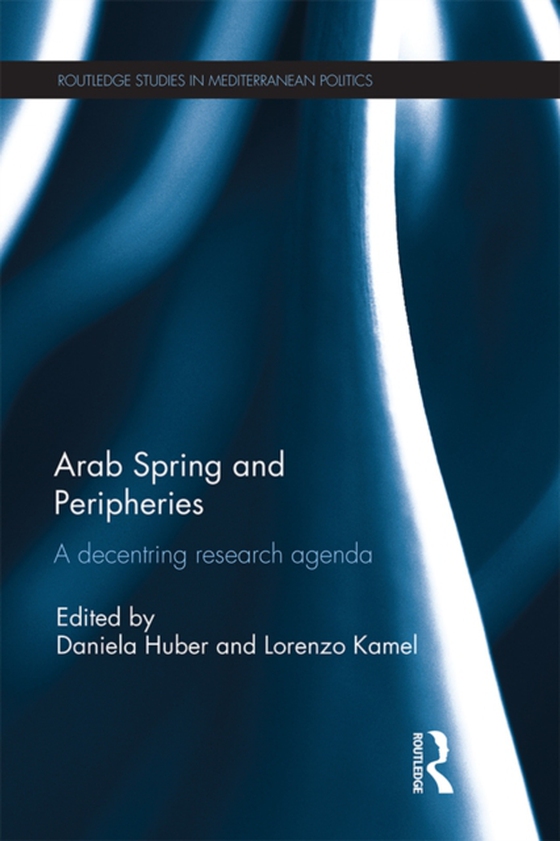 Arab Spring and Peripheries (e-bog) af -