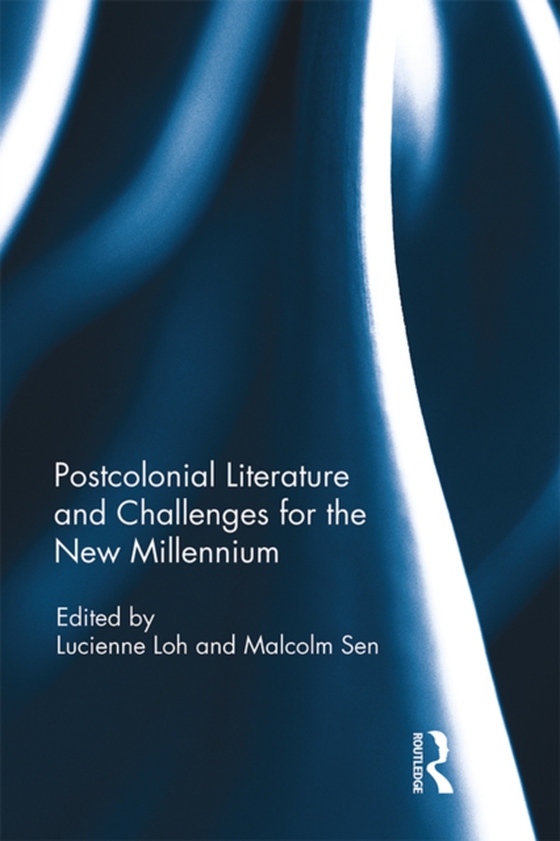 Postcolonial Literature and Challenges for the New Millennium (e-bog) af -