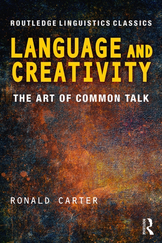 Language and Creativity (e-bog) af Carter, Ronald