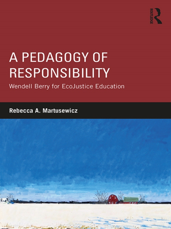 Pedagogy of Responsibility (e-bog) af Martusewicz, Rebecca A.