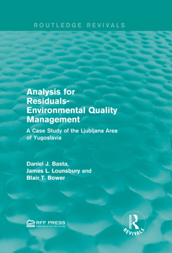 Analysis for Residuals-Environmental Quality Management (e-bog) af Bower, Blair T.