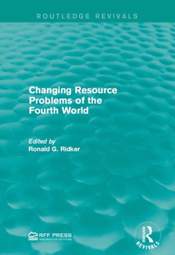 Changing Resource Problems of the Fourth World (e-bog) af -