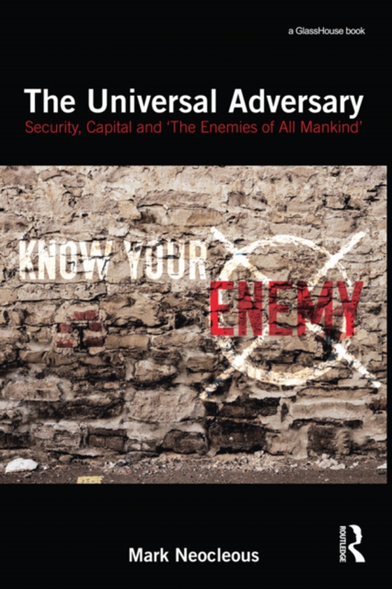 Universal Adversary (e-bog) af Neocleous, Mark