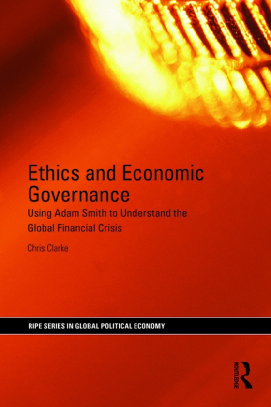 Ethics and Economic Governance (e-bog) af Clarke, Chris