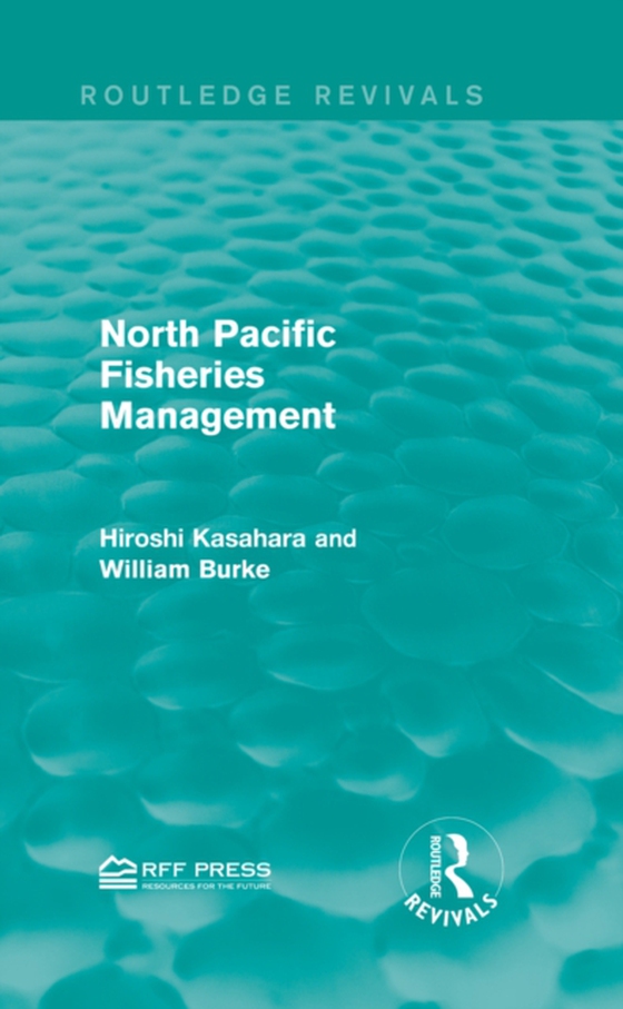 North Pacific Fisheries Management (e-bog) af Burke, William