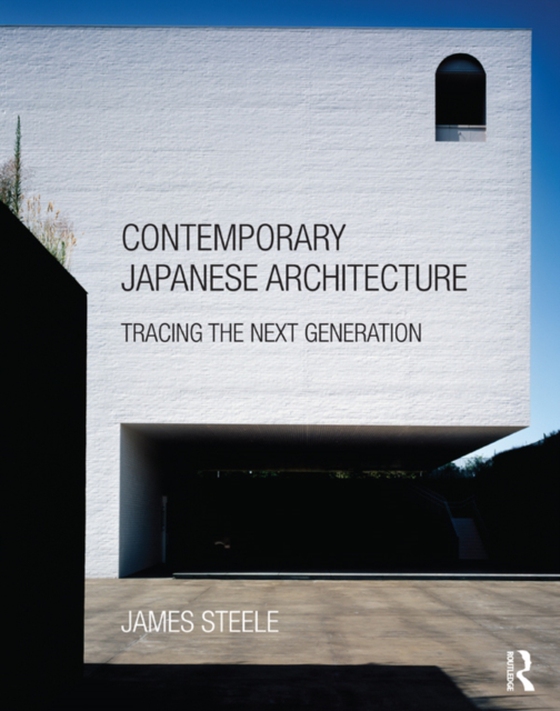 Contemporary Japanese Architecture (e-bog) af Steele, James